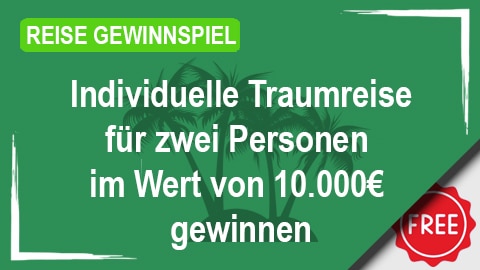 Beim Reisegewinnspiel von Ferreo eine Traumreise im Wert von 10.000€ gewinnen