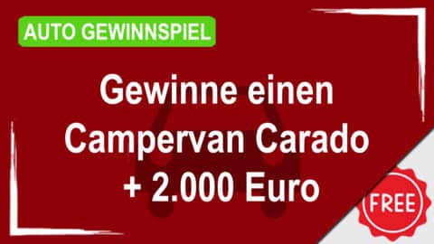 Campervan Carado + 2.000 Euro Gewinnspiel von GewinnArena